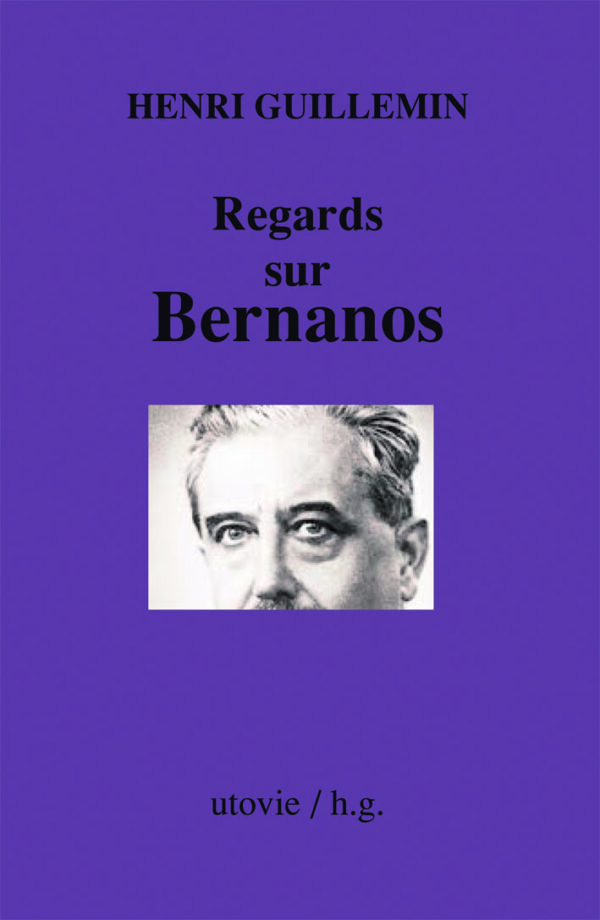 Henri Guillemin Regards sur Bernamos