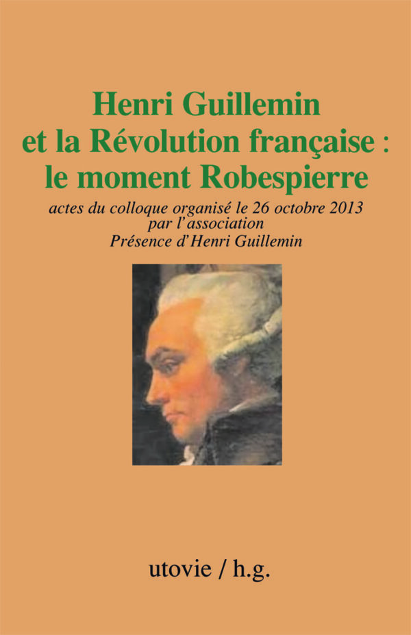Henri Guillemin et la révolution française : le moment Robespierre