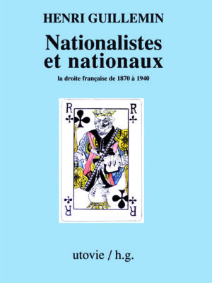 Henri Guillemin Nationalistes et nationaux